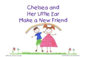 The Chelsea and Her Little Ear Make A New Friend book